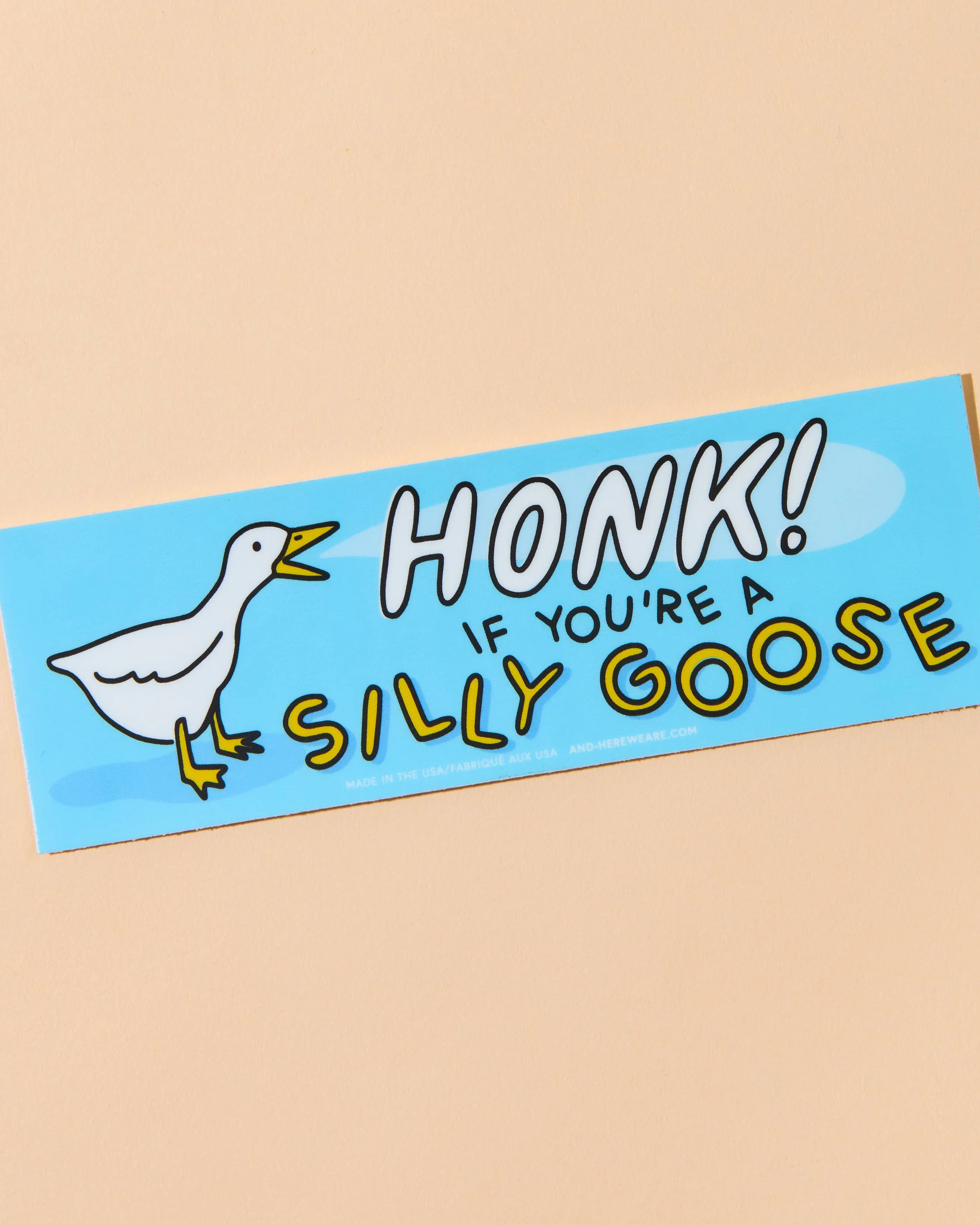 Honk If You’re Silly Goose Bumper Sticker